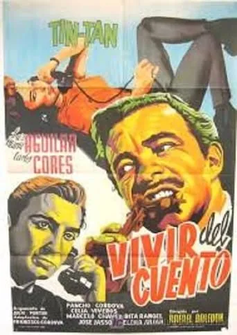 Vivir del cuento movie poster - Rated 5/10