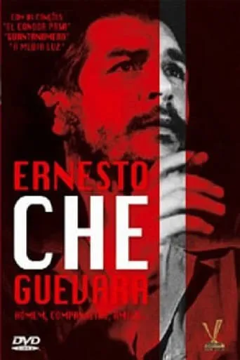 Ernesto Che Guevara - Uomo, Compagno, Amico movie poster - Entertainment content