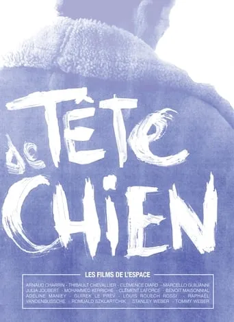 Tête de chien movie poster - Rated 8/10
