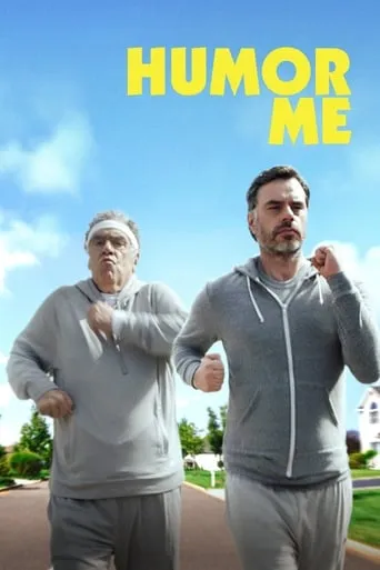 Humor Me movie poster - Rated 5.9/10