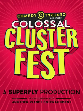 Comedy Central's Colossal Clusterfest movie poster - Rated 3.5/10