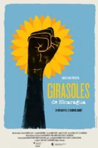 Sunflowers of Nicaragua movie poster - Rated 10/10