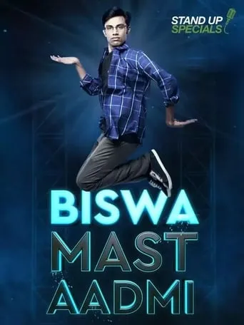 Biswa Kalyan Rath : Biswa Mast Aadmi movie poster - Rated 7.3/10