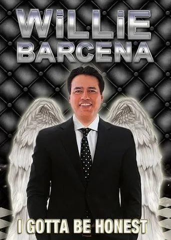 Willie Barcena: I Gotta Be Honest movie poster - Rated 6.5/10