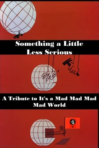 Something a Little Less Serious: A Tribute to 'It's a Mad Mad Mad Mad World' movie poster - Entertainment content