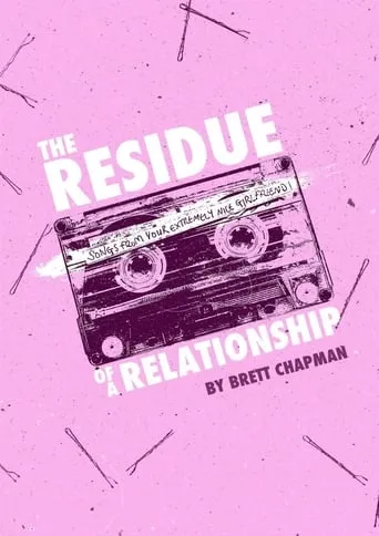 The Residue of a Relationship movie poster - Rated 7.8/10
