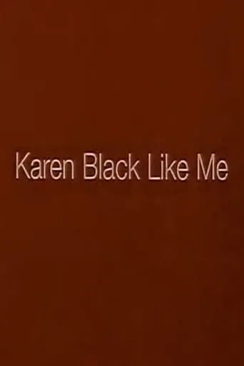 Karen Black Like Me movie poster - Rated 2.7/10