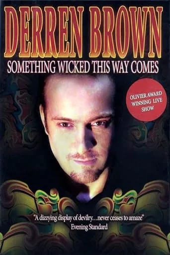Derren Brown: Something Wicked This Way Comes movie poster - Rated 8.3/10