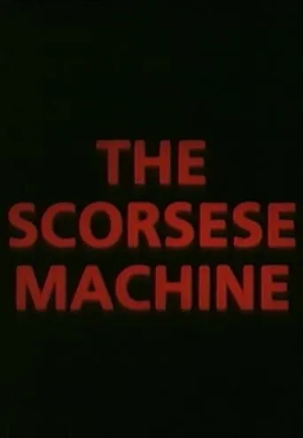 The Scorsese Machine movie poster - Rated 7/10