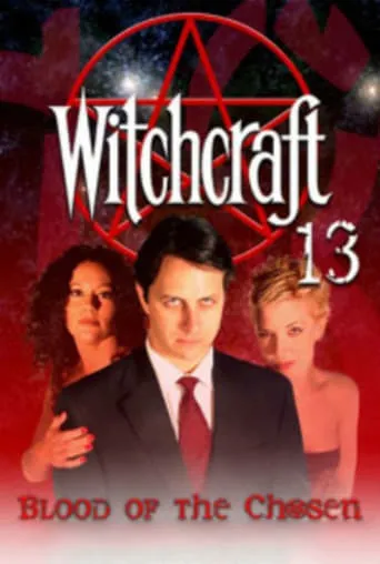 Witchcraft 13: Blood of the Chosen movie poster - Rated 3.1/10
