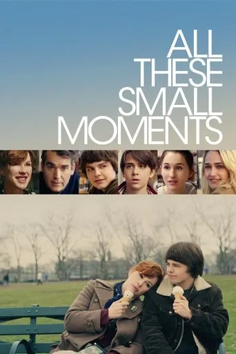 All These Small Moments movie poster - Rated 6.5/10
