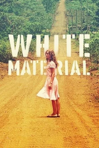White Material movie poster - Rated 6.8/10