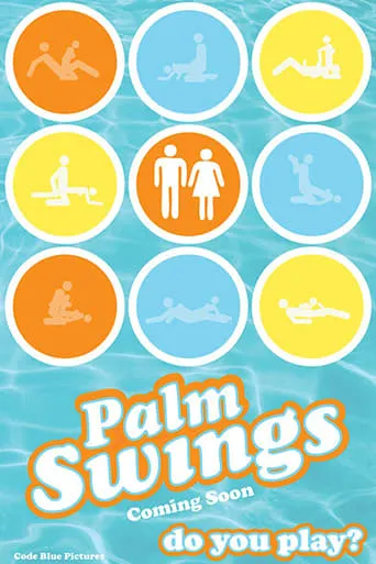 Palm Swings movie poster - Rated 5.9/10