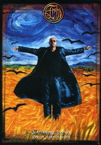 Fish - Scattering Crows live in Europe movie poster - Entertainment content