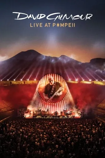 David Gilmour - Live at Pompeii movie poster - Rated 8.3/10