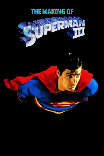 The Making of 'Superman III' movie poster - Rated 6.7/10