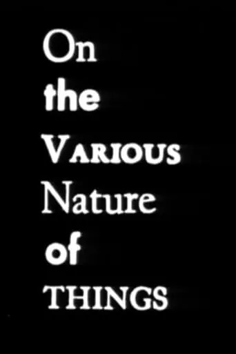 On the Various Nature of Things movie poster - Entertainment content