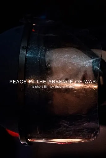 Peace in the Absence of War movie poster - Entertainment content