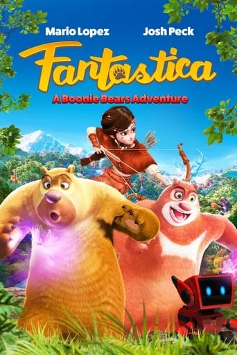 Fantastica: A Boonie Bears Adventure movie poster - Rated 6.1/10