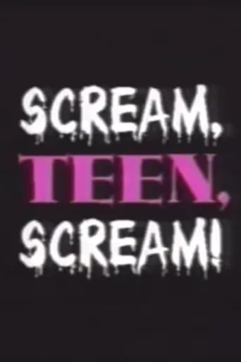 Scream, Teen, Scream! movie poster - Rated 1/10