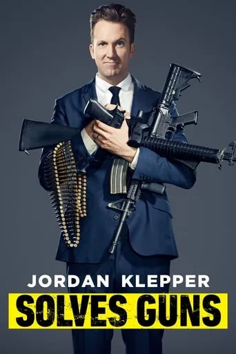 Jordan Klepper Solves Guns movie poster - Rated 6.8/10