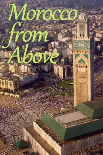 Morocco from Above movie poster - Rated 8/10