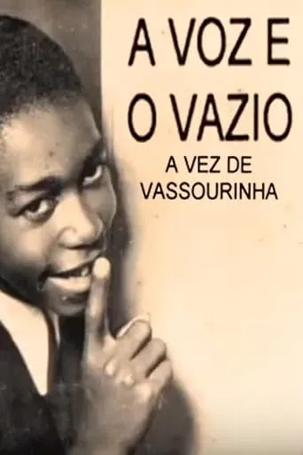 Vassourinha: The Voice and The Void movie poster - Rated 7.5/10