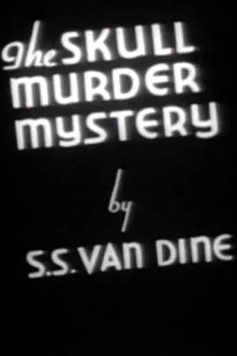 The Skull Murder Mystery movie poster - Rated 4.8/10