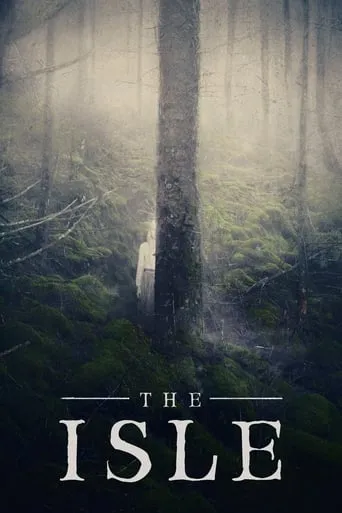 The Isle movie poster - Rated 4.7/10