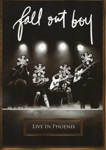 Fall Out Boy - Live In Phoenix movie poster - Rated 8.8/10