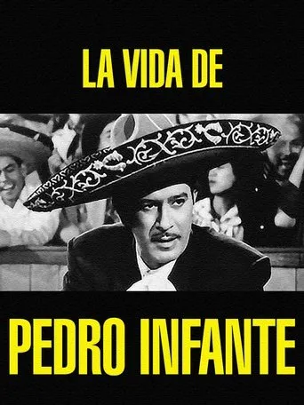 La vida de Pedro Infante movie poster - Rated 4.7/10