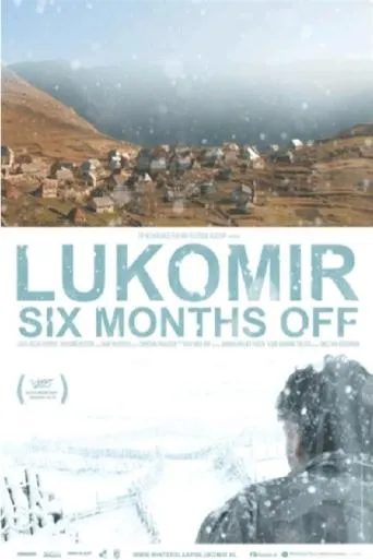 Lukomir Six Months Off movie poster - Entertainment content