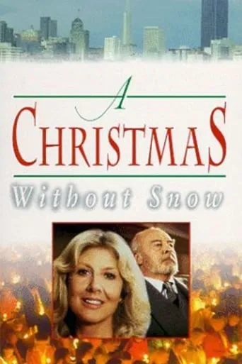 A Christmas Without Snow movie poster - Rated 5.6/10