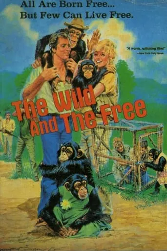 The Wild and the Free movie poster - Rated 6/10