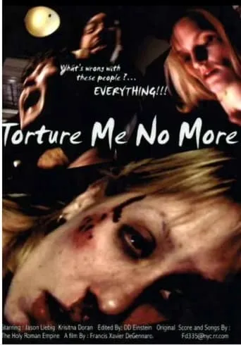Torture Me No More movie poster - Rated 2.5/10