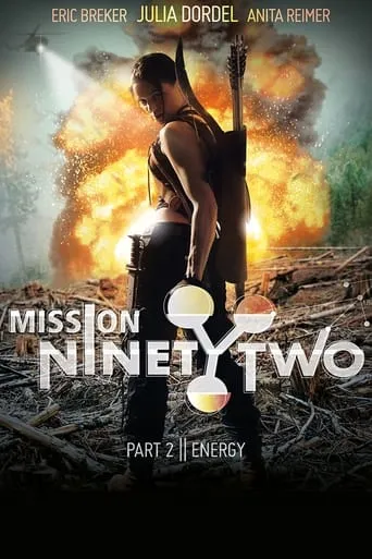 Mission NinetyTwo: Part II - Energy movie poster - Rated 4.8/10