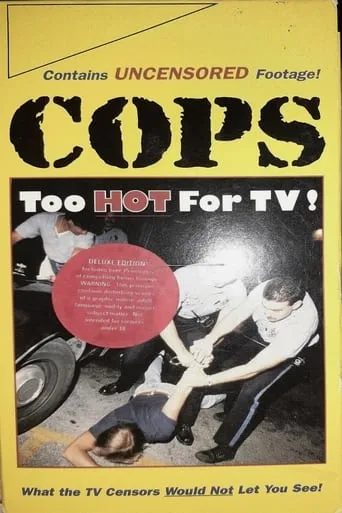 Cops: Too Hot For TV movie poster - Rated 8/10