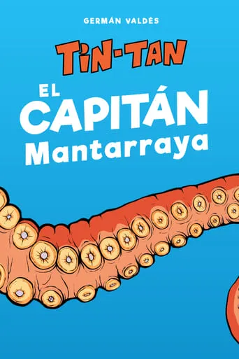 El capitán Mantarraya movie poster - Rated 5.462/10
