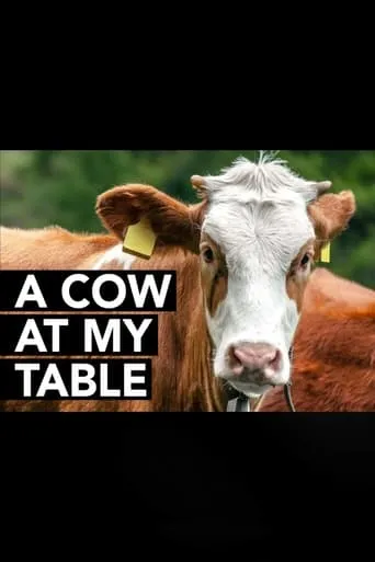 A Cow at My Table movie poster - Entertainment content