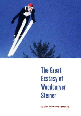 The Great Ecstasy of Woodcarver Steiner movie poster - Rated 7.1/10