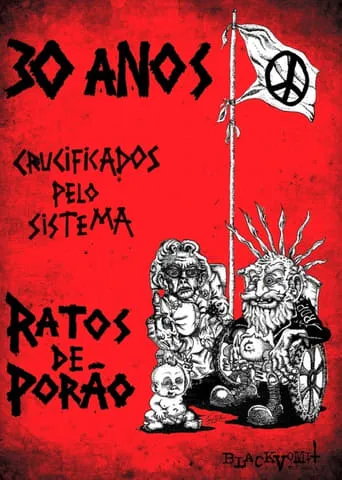 30 Anos Crucificados pelo Sistema: Ratos de Porão movie poster - Rated 6.5/10