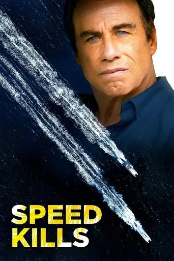 Speed Kills movie poster - Rated 5.47/10