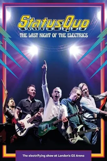 Status Quo - The Last Night of the Electrics movie poster - Rated 8.7/10