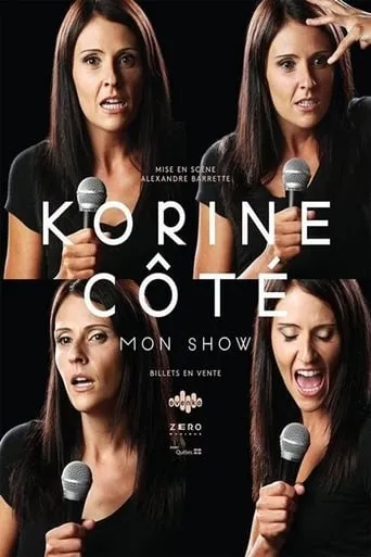 Korine Côté - Mon Show movie poster - Entertainment content