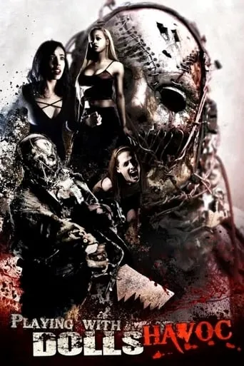 Playing with Dolls: Havoc movie poster - Rated 4.7/10