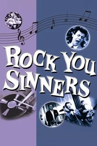 Rock You Sinners movie poster - Rated 4.5/10