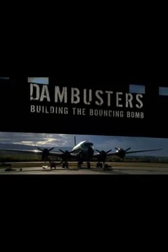 Dambusters: Building the Bouncing Bomb movie poster - Rated 6.5/10