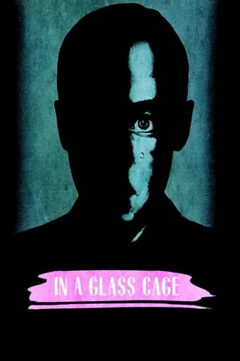 In a Glass Cage movie poster - Rated 6.855/10