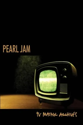 Pearl Jam: The TV Master Archive 1992 - 2017 movie poster - Entertainment content