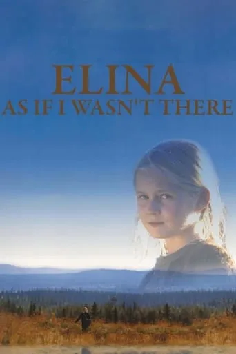 Elina: As If I Wasn't There movie poster - Rated 6.095/10